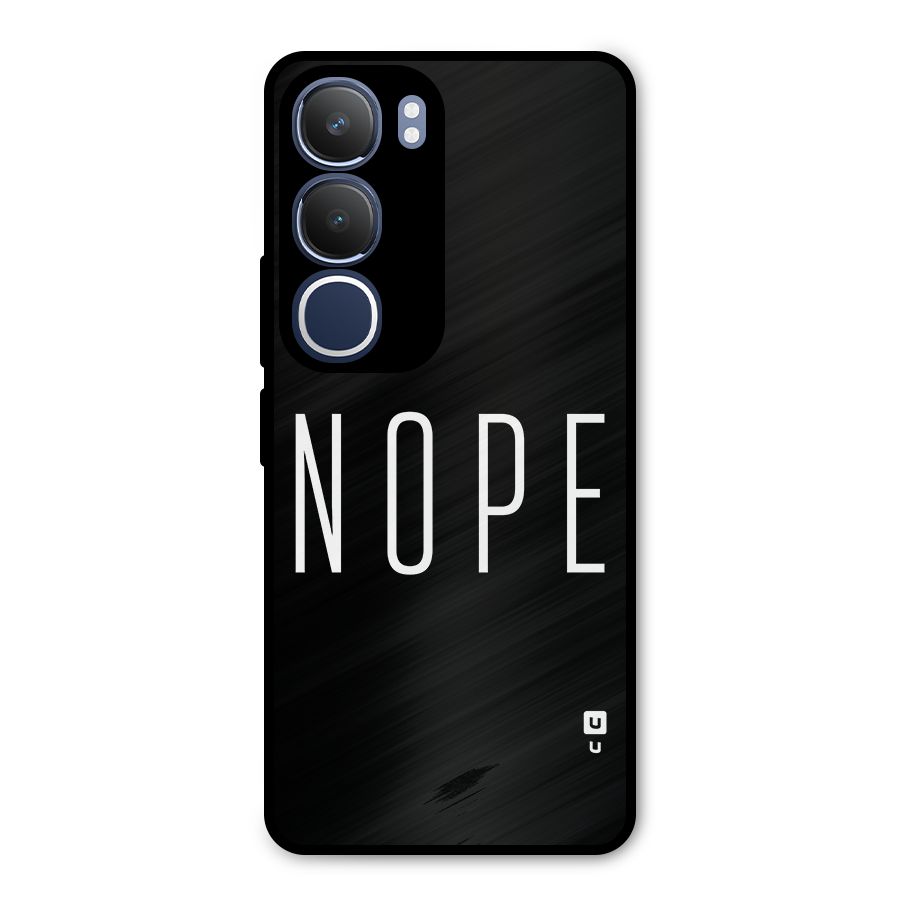 Minimalistic Nope Metal Back Case for Vivo Y29