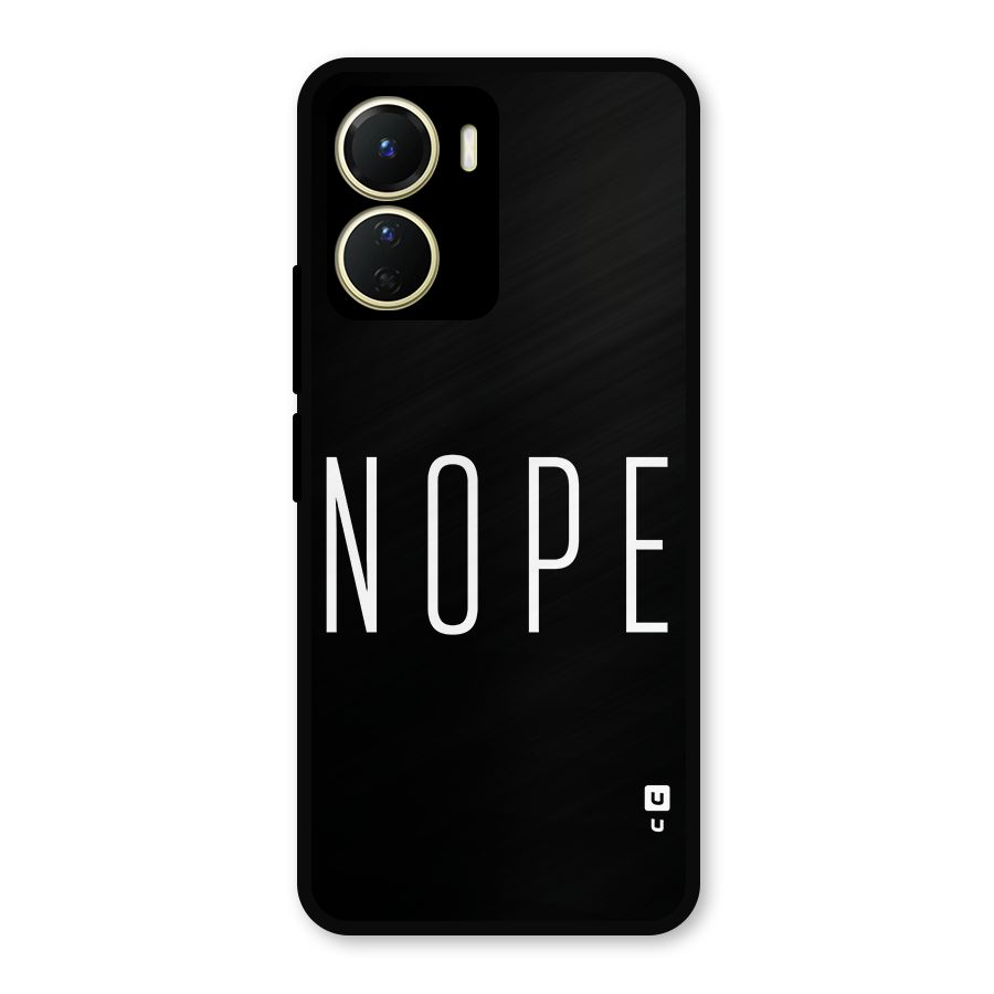 Minimalistic Nope Metal Back Case for Vivo Y56