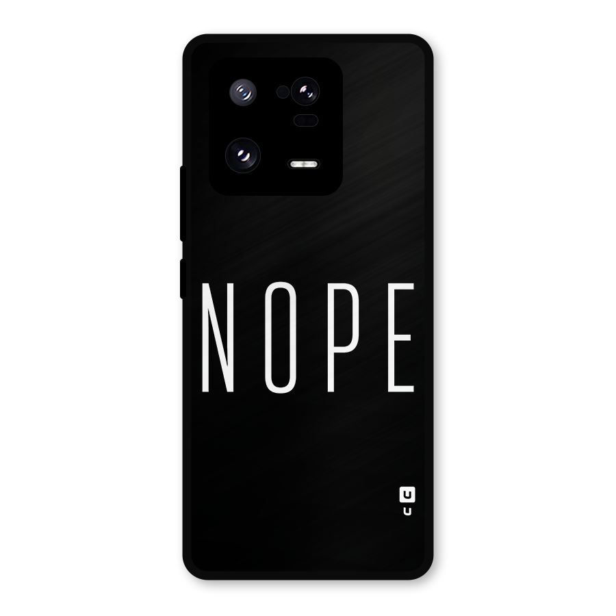 Minimalistic Nope Metal Back Case for Xiaomi 13 Pro