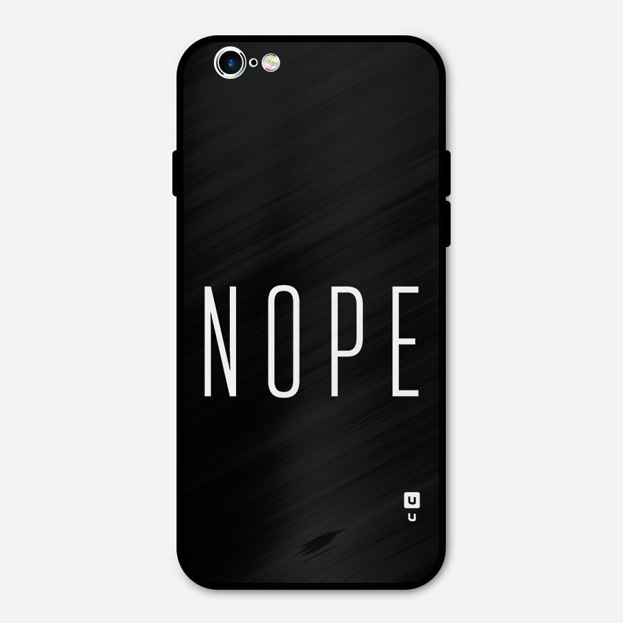 Minimalistic Nope Metal Back Case for iPhone 6 6s