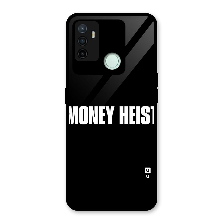Money Heist Typography Glass Back Case for Oppo A53