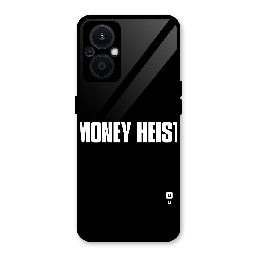 Money Heist Typography Glass Back Case for Oppo F21s Pro 5G