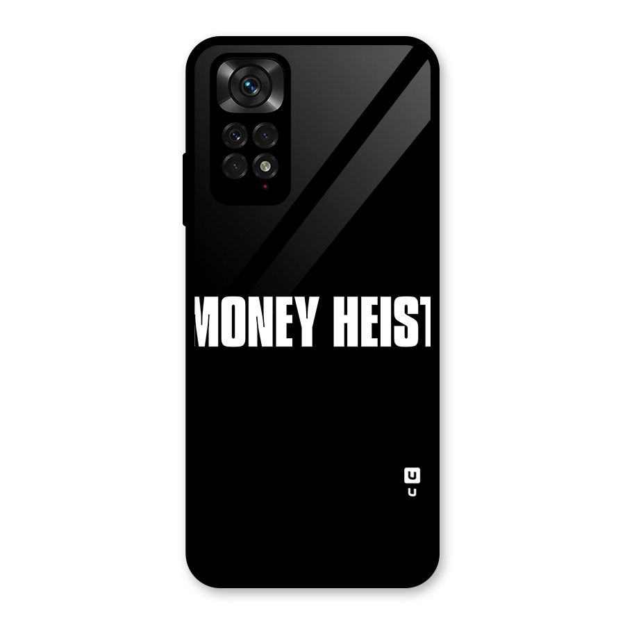 Money Heist Typography Glass Back Case for Redmi Note 11S