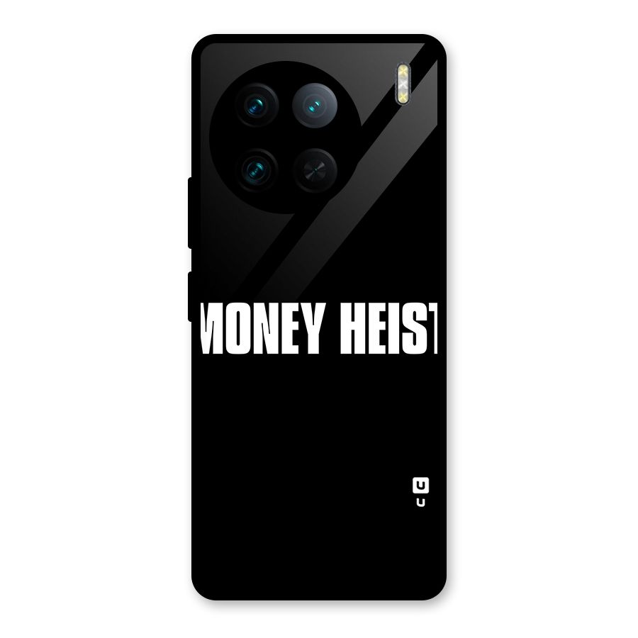 Money Heist Typography Glass Back Case for Vivo X90 Pro