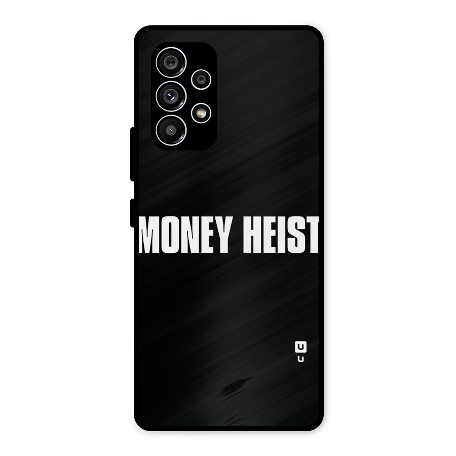 Money Heist Typography Metal Back Case for Galaxy A53 5G