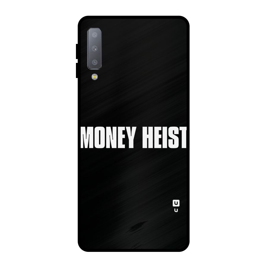 Money Heist Typography Metal Back Case for Galaxy A7 (2018)