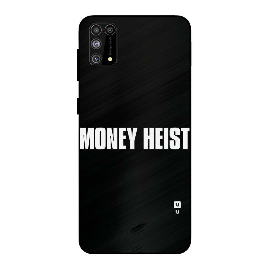 Money Heist Typography Metal Back Case for Galaxy M31