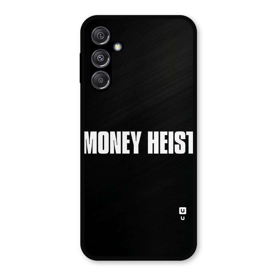 Money Heist Typography Metal Back Case for Galaxy M34 5G