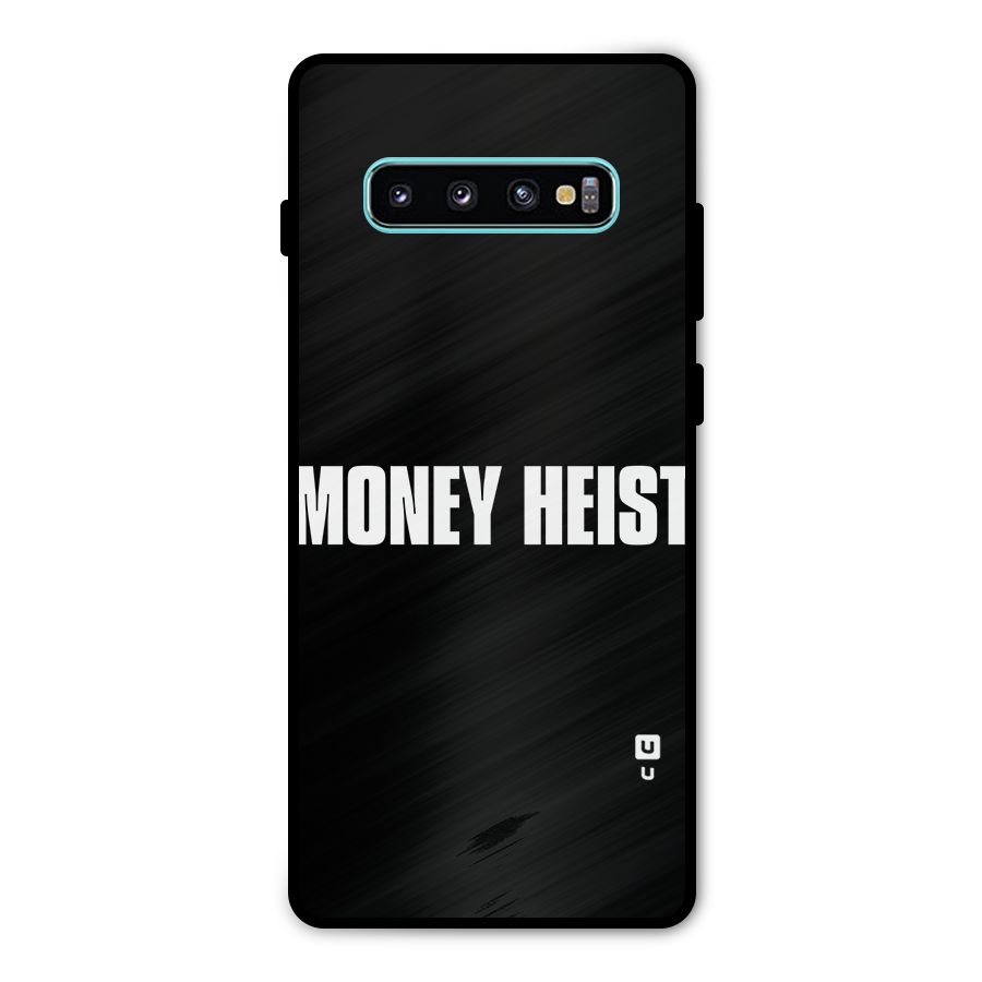 Money Heist Typography Metal Back Case for Galaxy S10 Plus