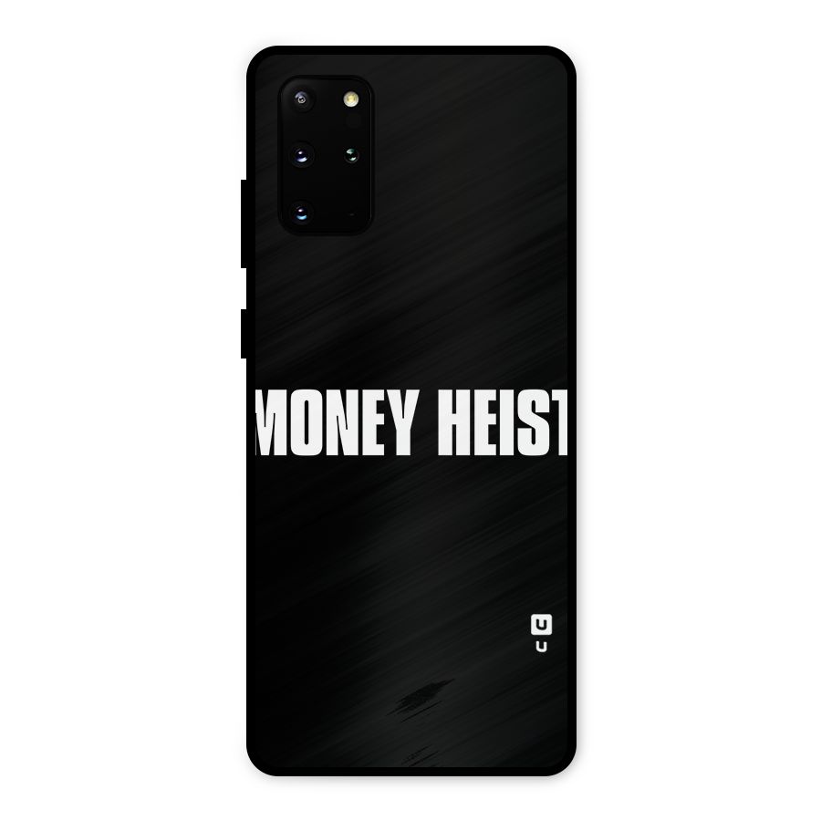 Money Heist Typography Metal Back Case for Galaxy S20 Plus