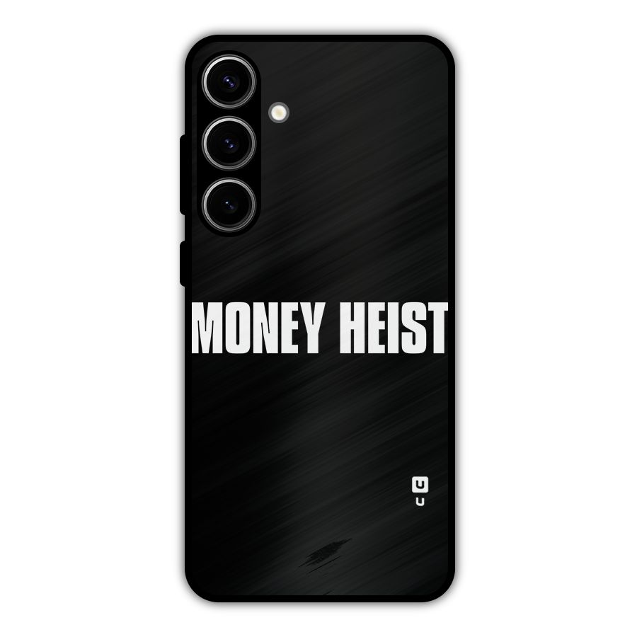 Money Heist Typography Metal Back Case for Galaxy S24 Plus