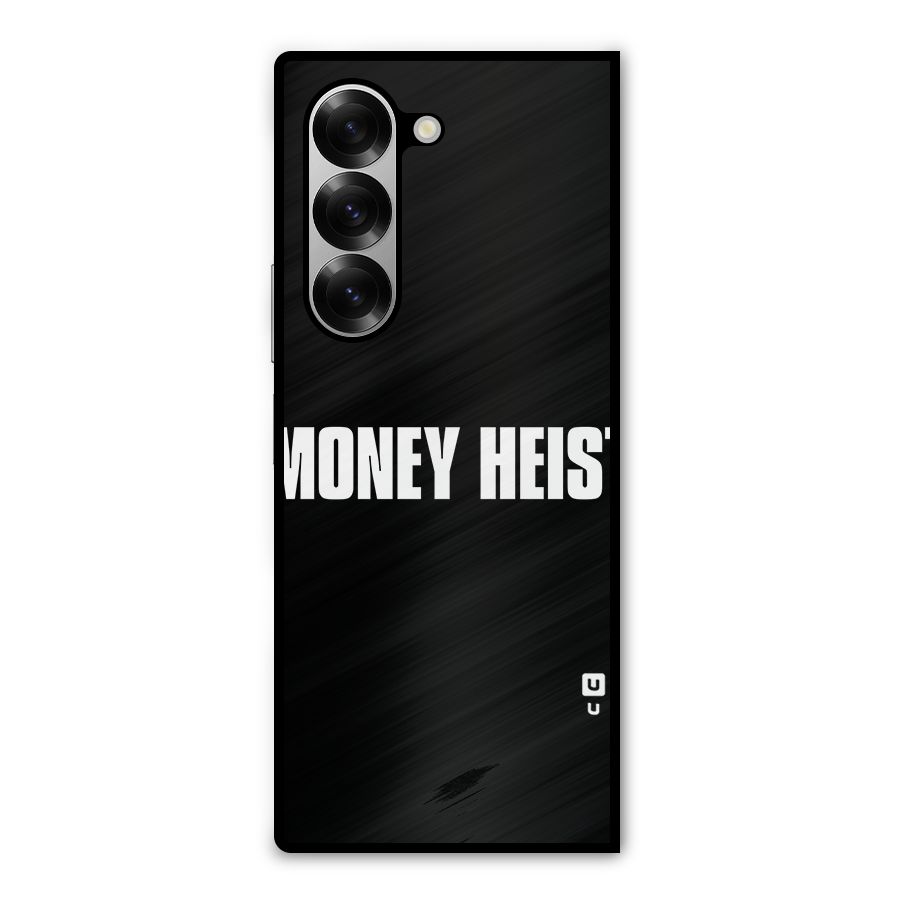Money Heist Typography Metal Back Case for Galaxy Z Fold6