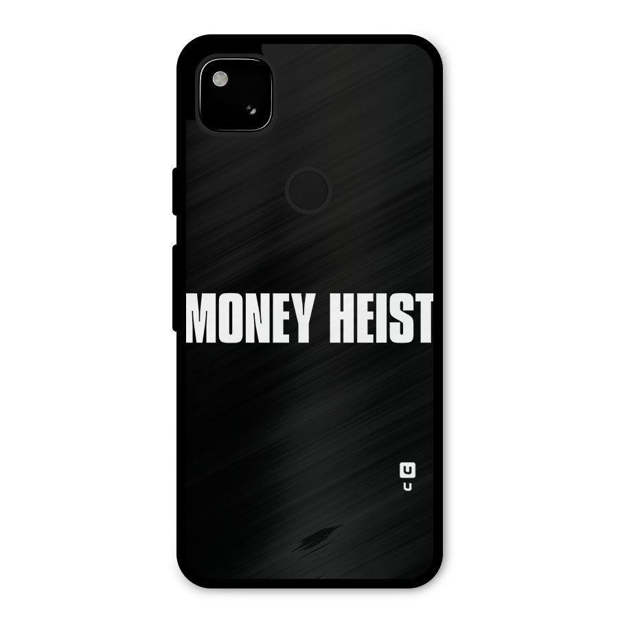 Money Heist Typography Metal Back Case for Google Pixel 4a