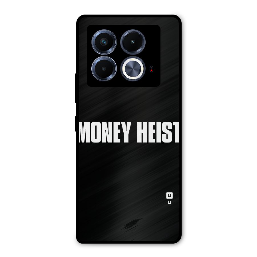 Money Heist Typography Metal Back Case for Infinix Note 40 5G