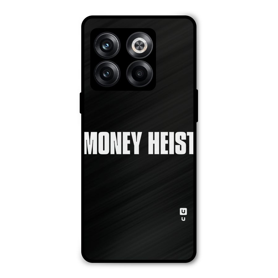 Money Heist Typography Metal Back Case for OnePlus 10T