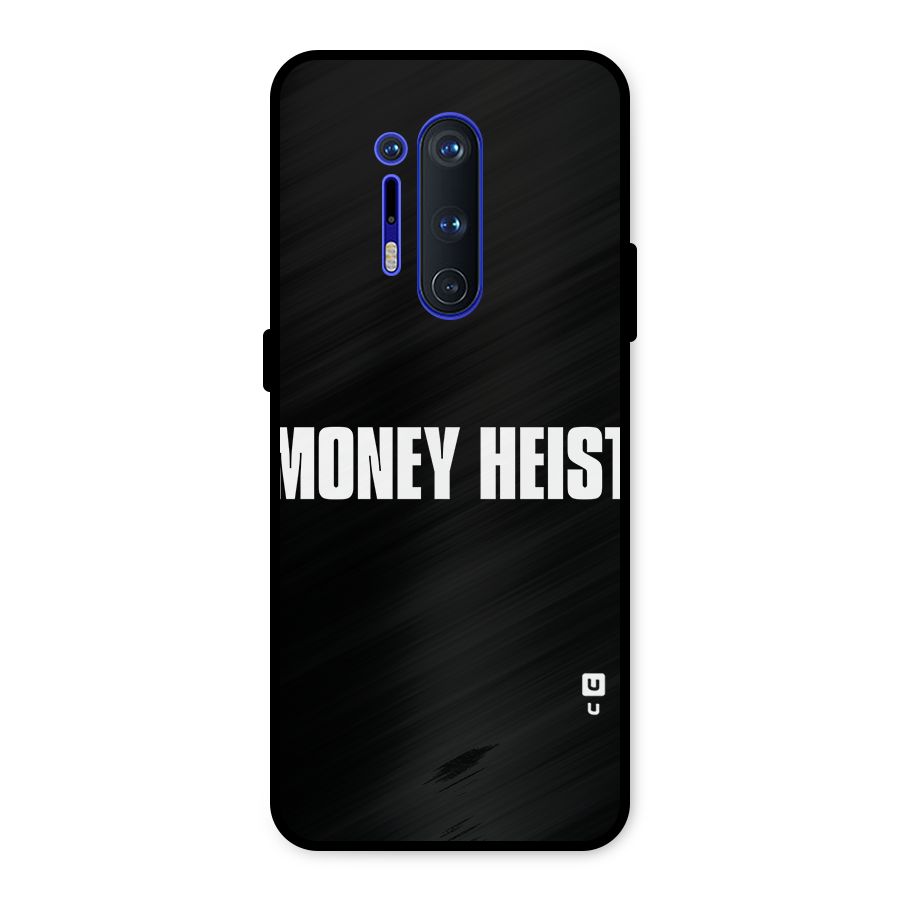 Money Heist Typography Metal Back Case for OnePlus 8 Pro