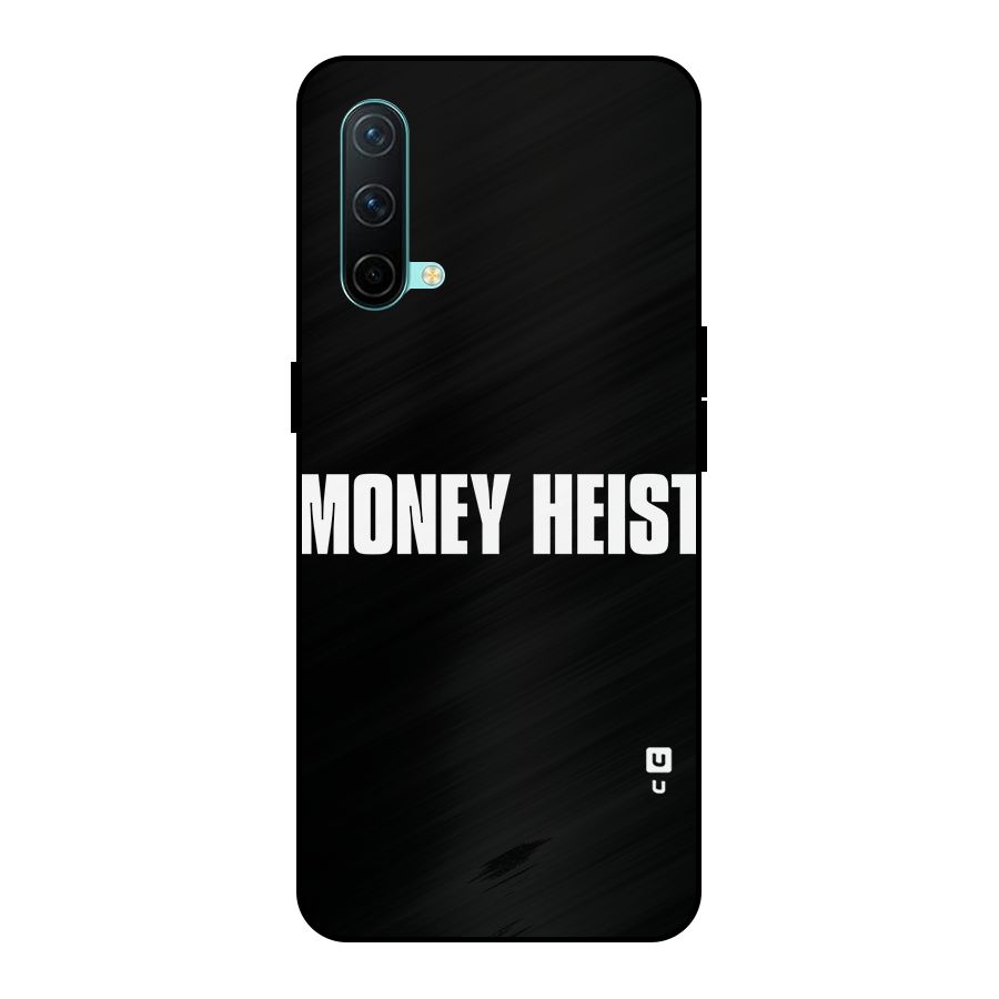 Money Heist Typography Metal Back Case for OnePlus Nord CE 5G