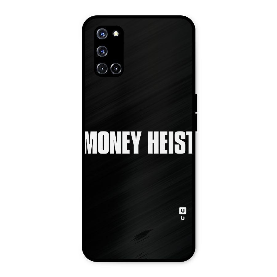 Money Heist Typography Metal Back Case for Oppo A52