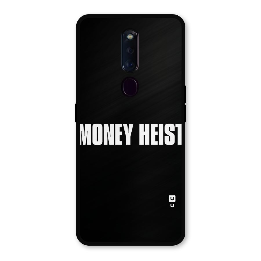 Money Heist Typography Metal Back Case for Oppo F11 Pro