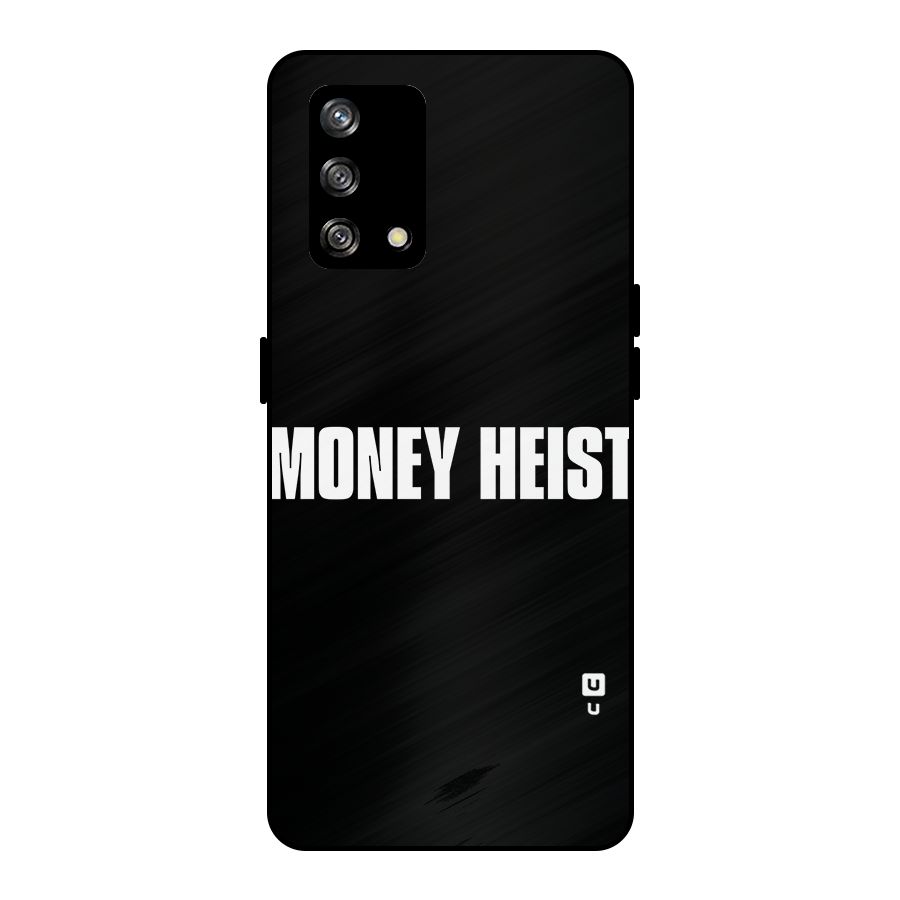 Money Heist Typography Metal Back Case for Oppo F19