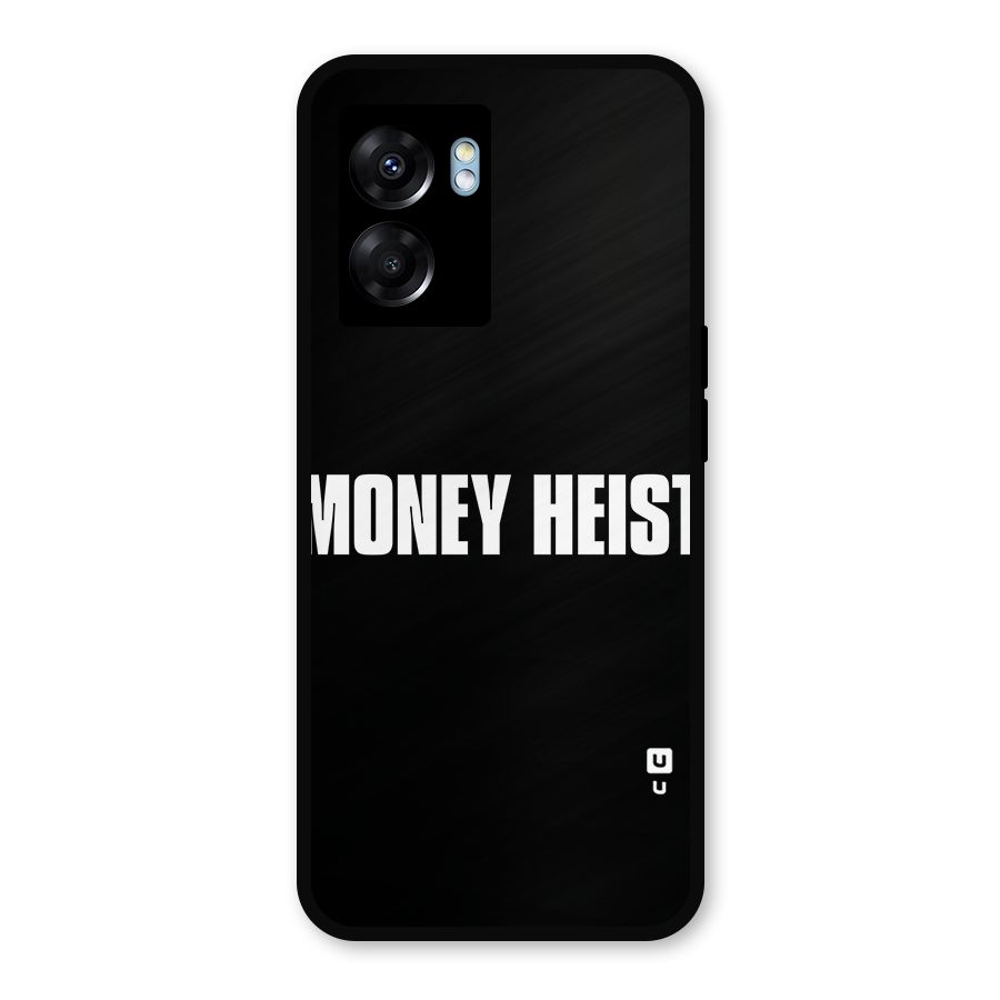 Money Heist Typography Metal Back Case for Oppo K10 (5G)