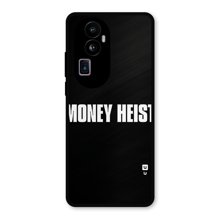 Money Heist Typography Metal Back Case for Oppo Reno10 Pro Plus