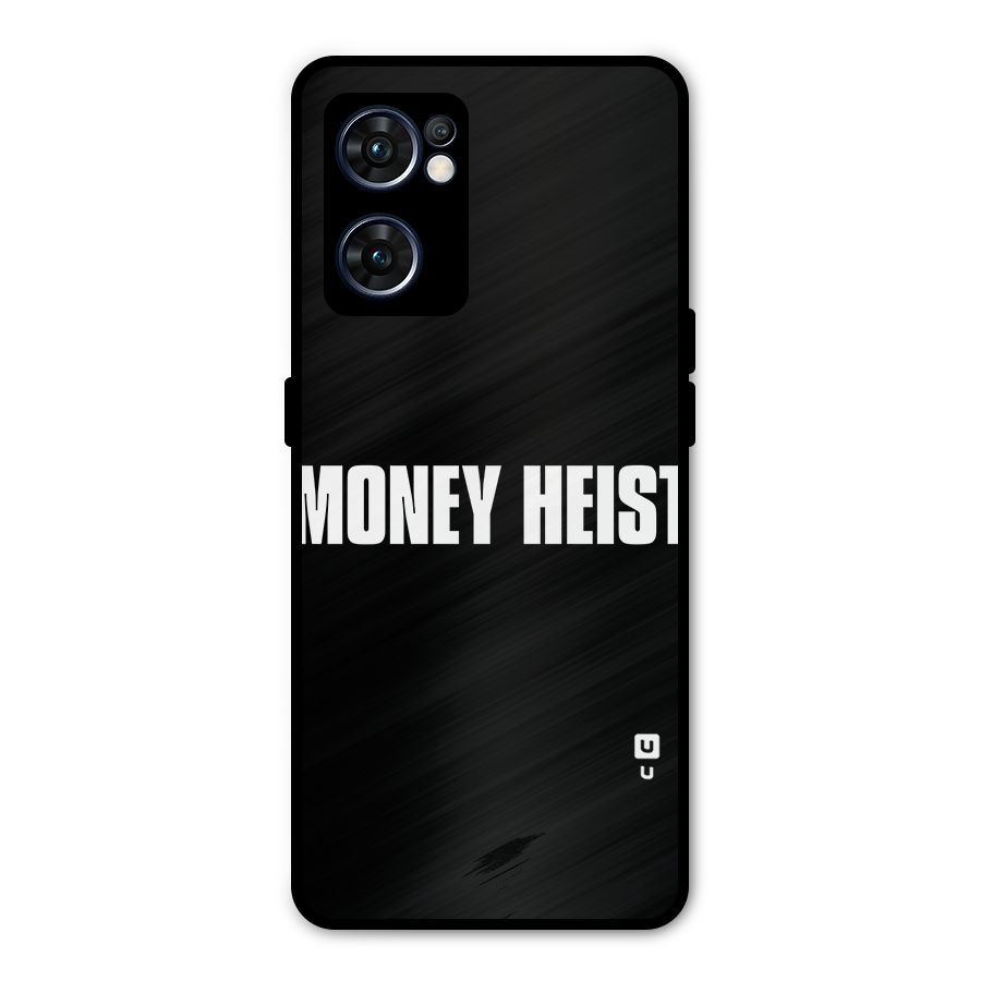 Money Heist Typography Metal Back Case for Oppo Reno7 5G