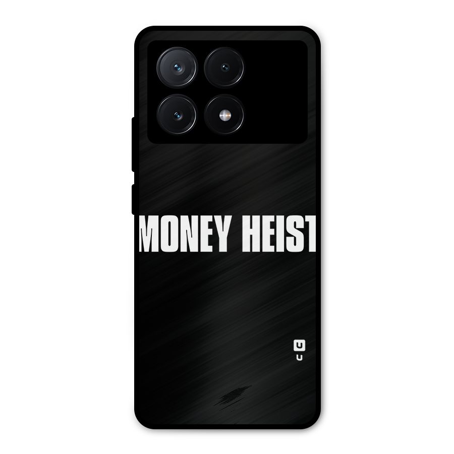 Money Heist Typography Metal Back Case for Poco X6 Pro