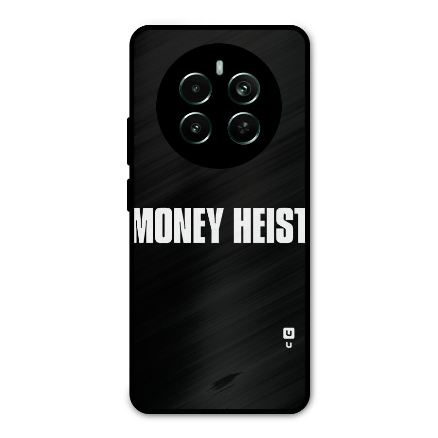 Money Heist Typography Metal Back Case for Realme 12 Pro Plus