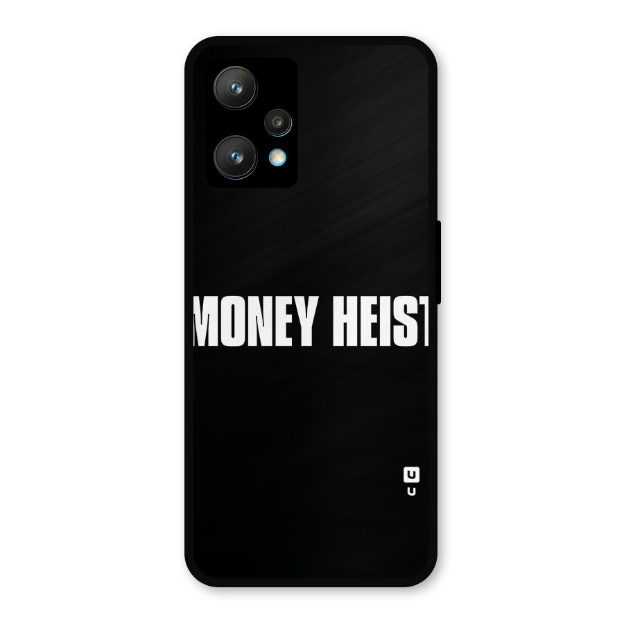 Money Heist Typography Metal Back Case for Realme 9 Pro Plus 5G