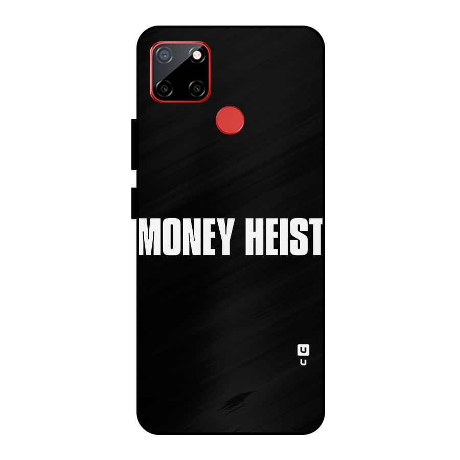 Money Heist Typography Metal Back Case for Realme C12