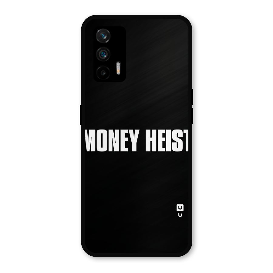 Money Heist Typography Metal Back Case for Realme GT 5G