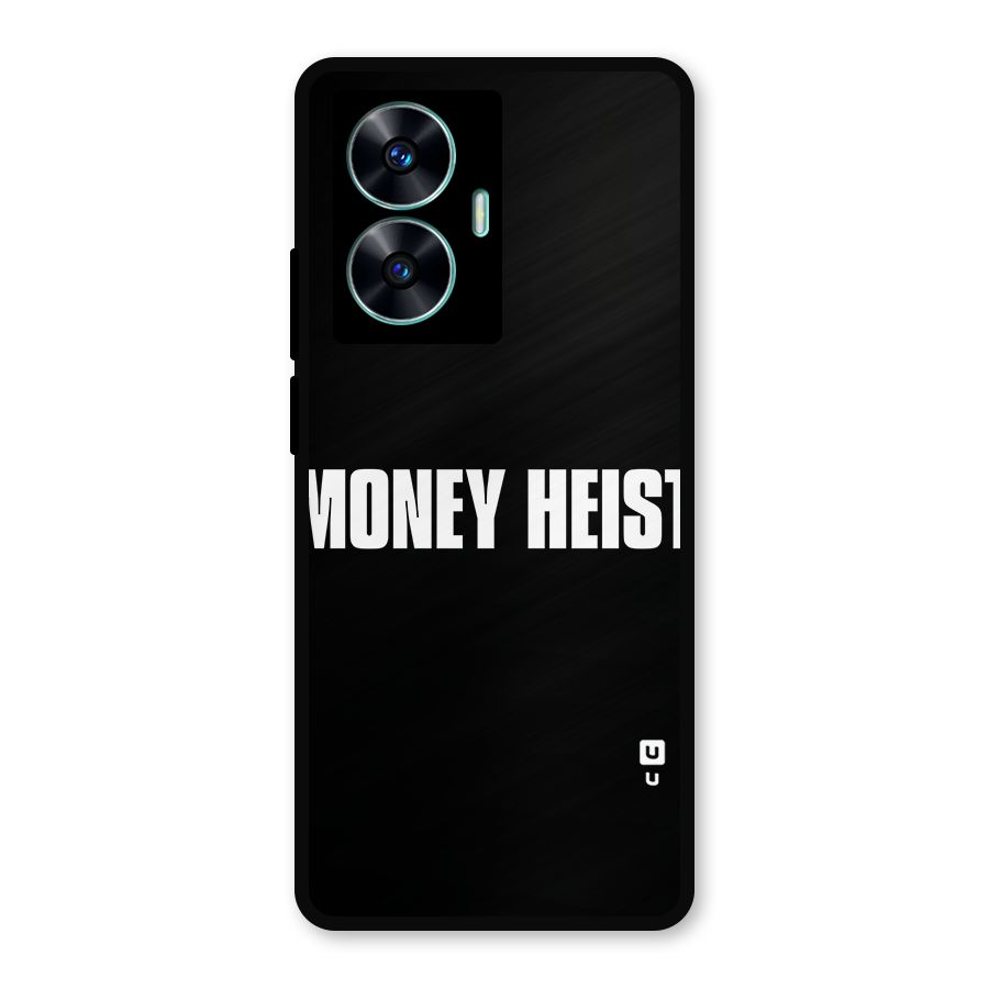 Money Heist Typography Metal Back Case for Realme Narzo N55