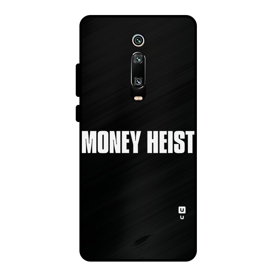 Money Heist Typography Metal Back Case for Redmi K20