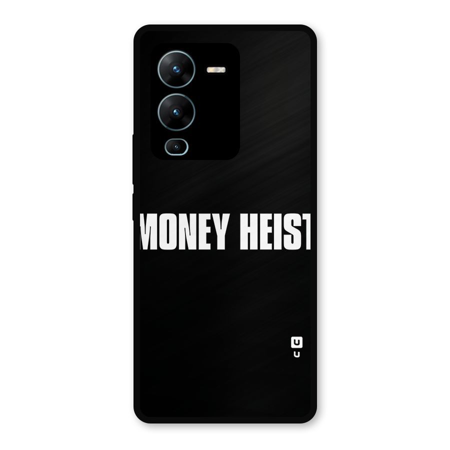 Money Heist Typography Metal Back Case for Vivo V25 Pro