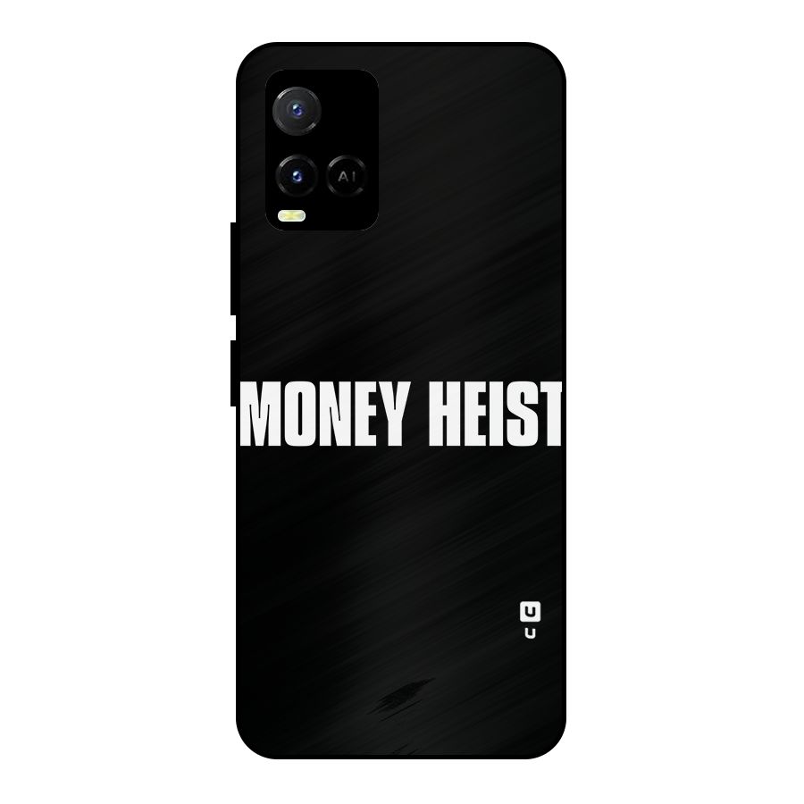 Money Heist Typography Metal Back Case for Vivo Y21