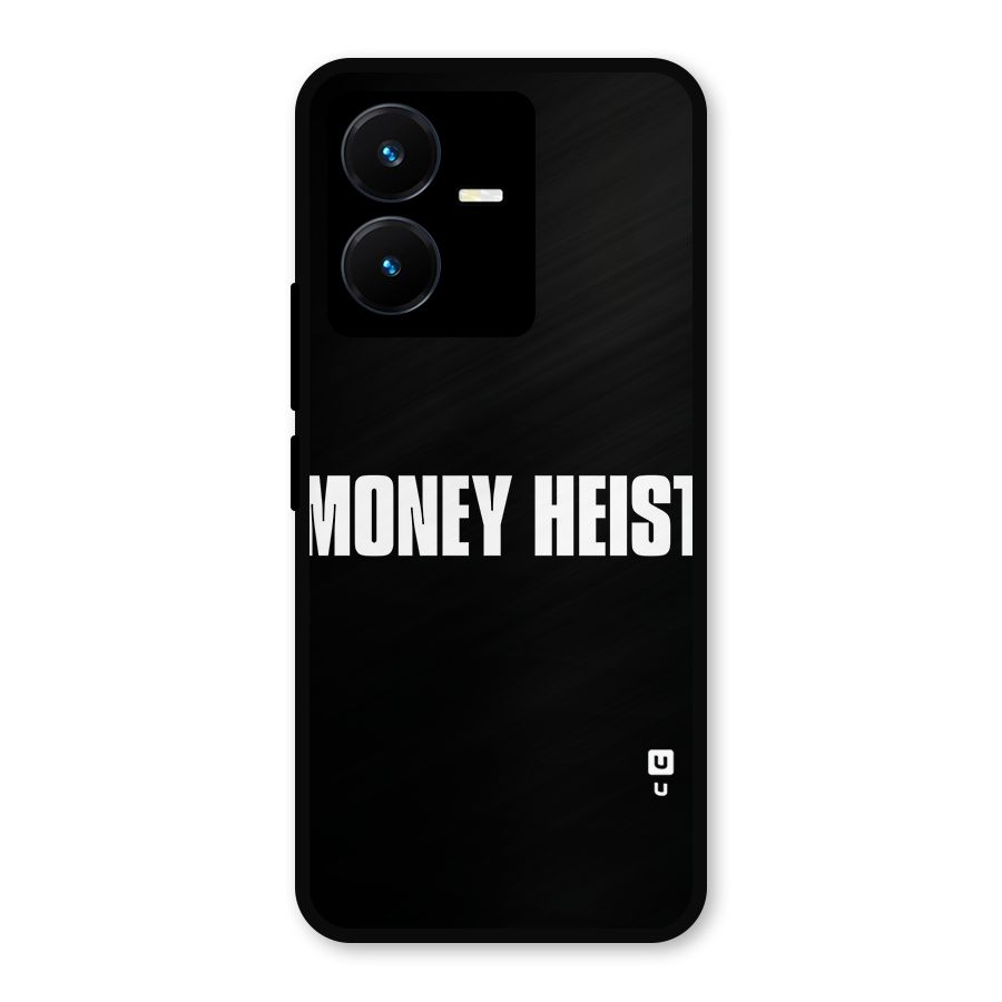Money Heist Typography Metal Back Case for Vivo Y22
