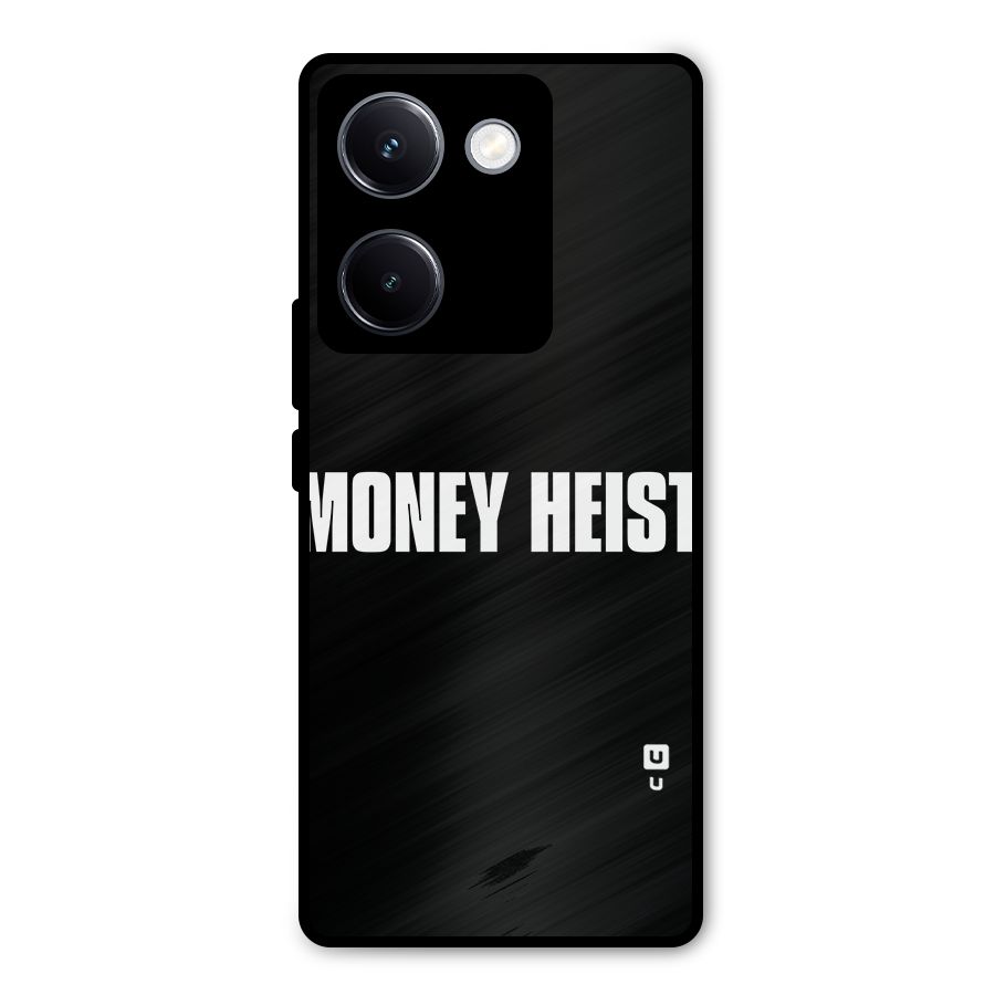 Money Heist Typography Metal Back Case for Vivo Y300 Plus