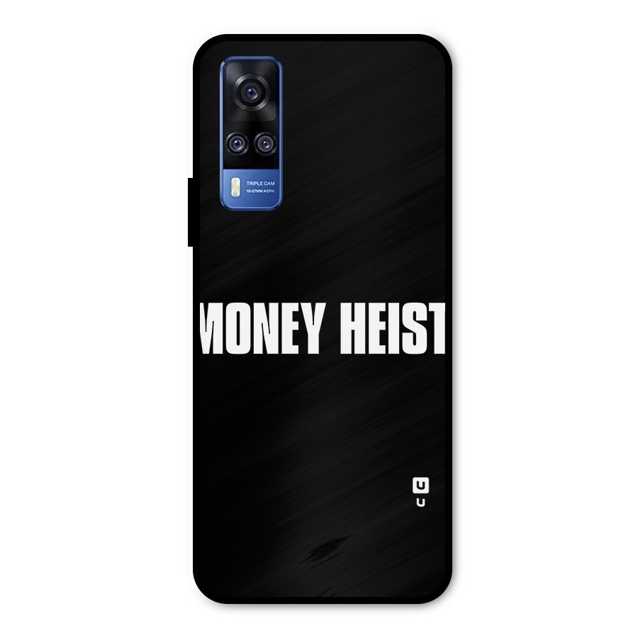 Money Heist Typography Metal Back Case for Vivo Y31