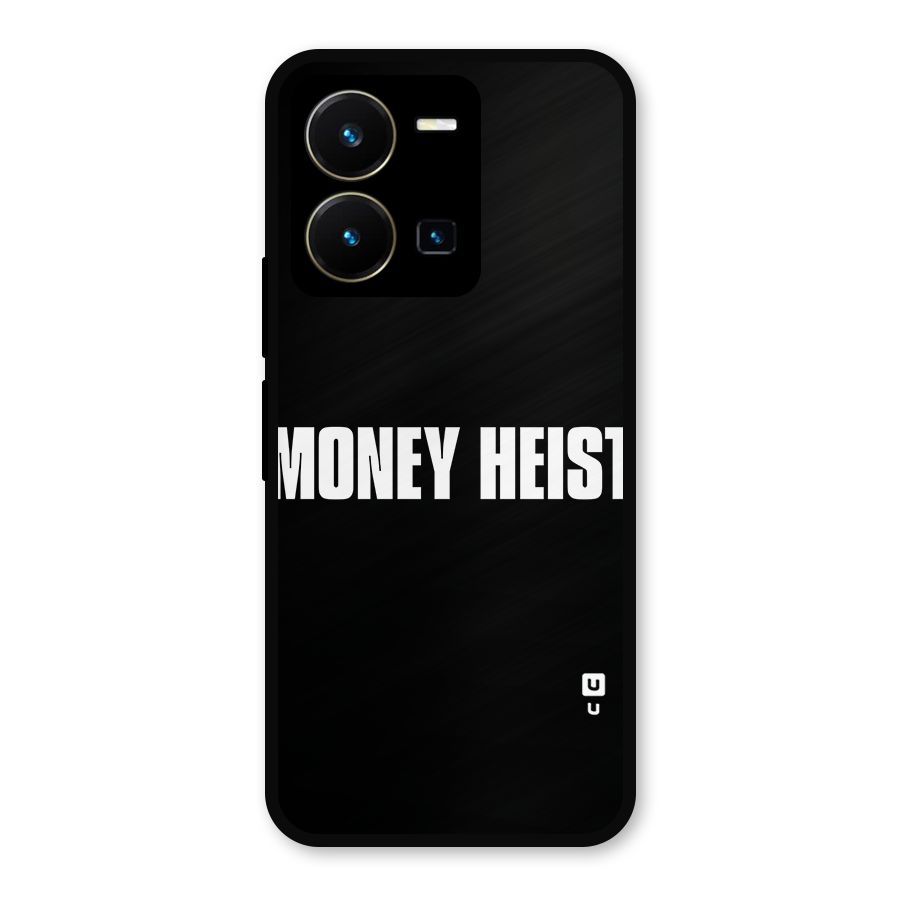 Money Heist Typography Metal Back Case for Vivo Y35