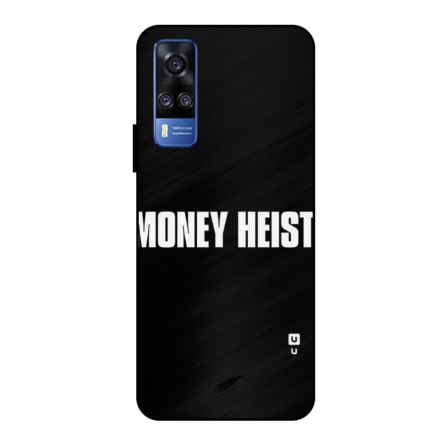 Money Heist Typography Metal Back Case for Vivo Y51