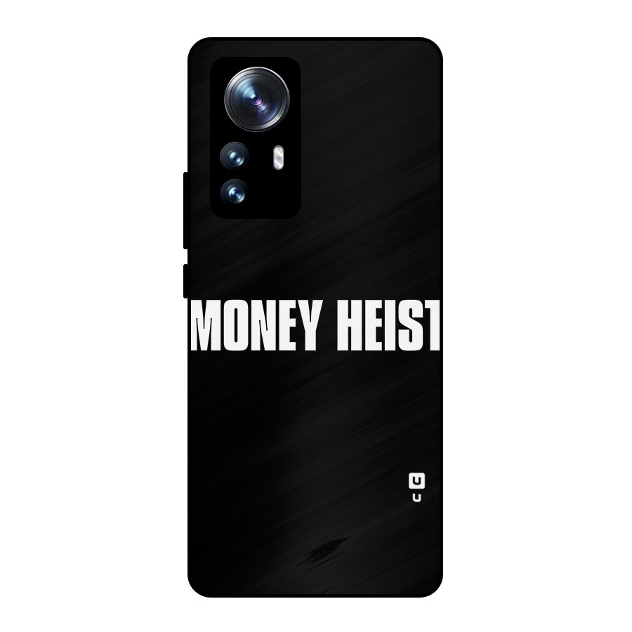 Money Heist Typography Metal Back Case for Xiaomi 12 Pro