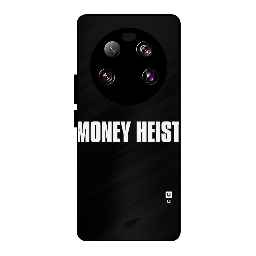 Money Heist Typography Metal Back Case for Xiaomi 13 Ultra