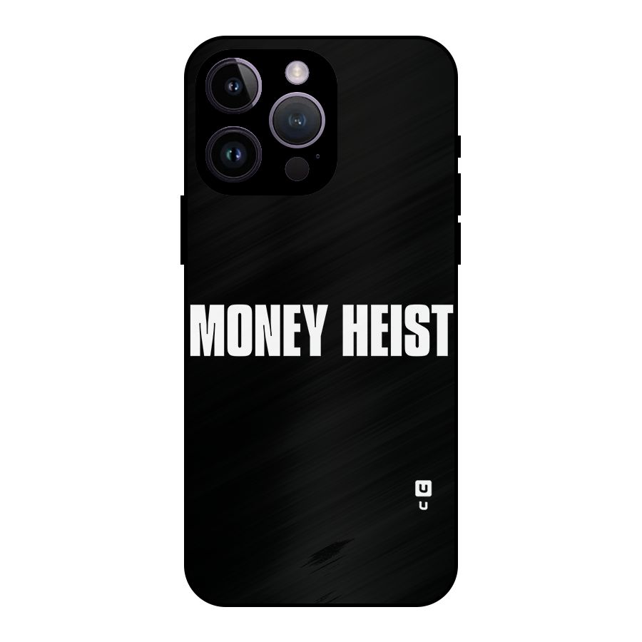 Money Heist Typography Metal Back Case for iPhone 14 Pro Max