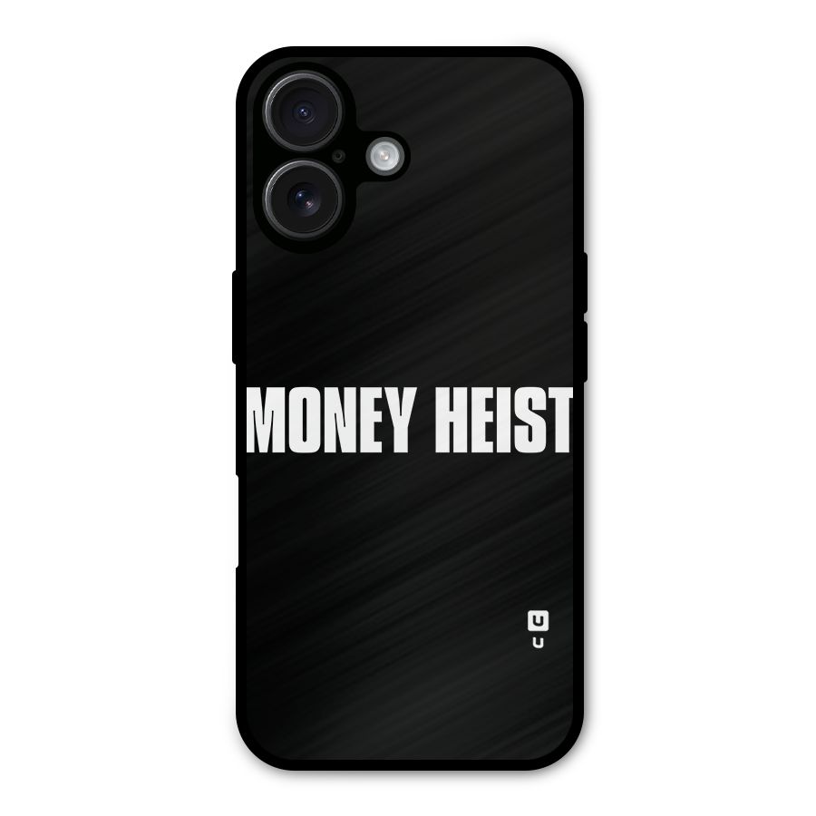 Money Heist Typography Metal Back Case for iPhone 16