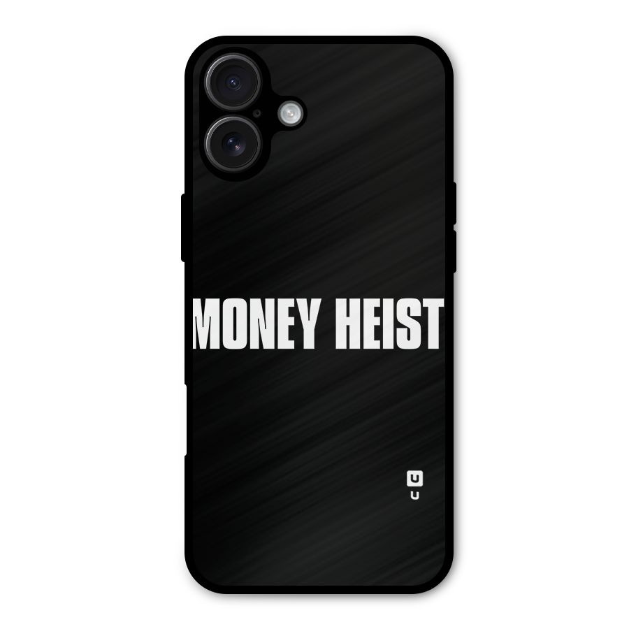 Money Heist Typography Metal Back Case for iPhone 16 Plus