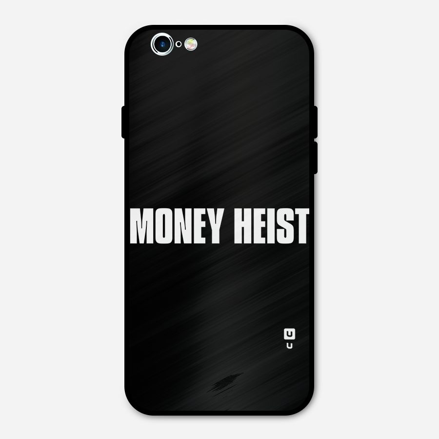 Money Heist Typography Metal Back Case for iPhone 6 6s