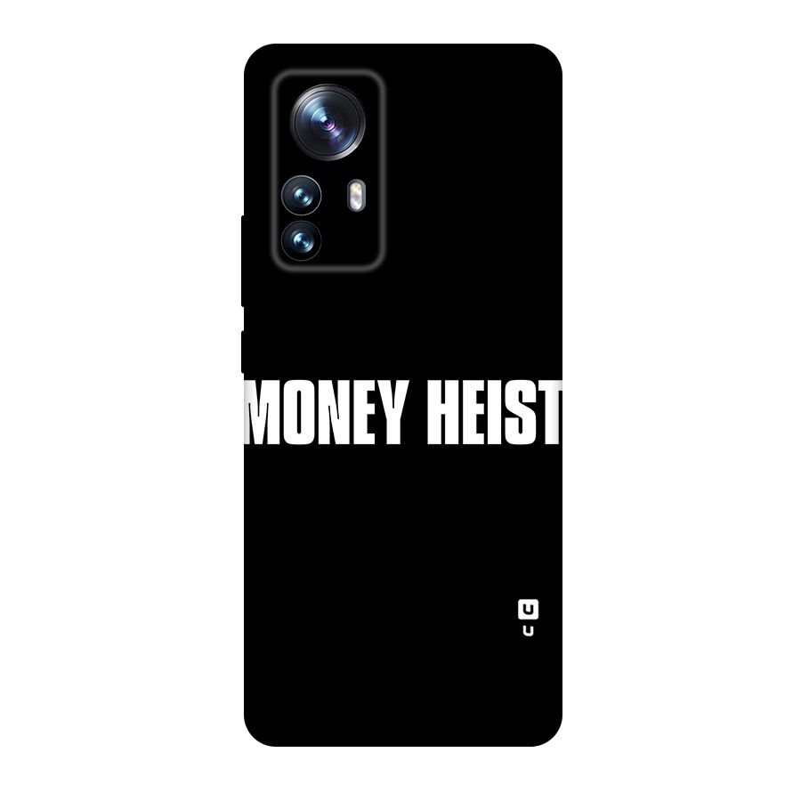 Money Heist Typography Original Polycarbonate Back Case for Xiaomi 12 Pro