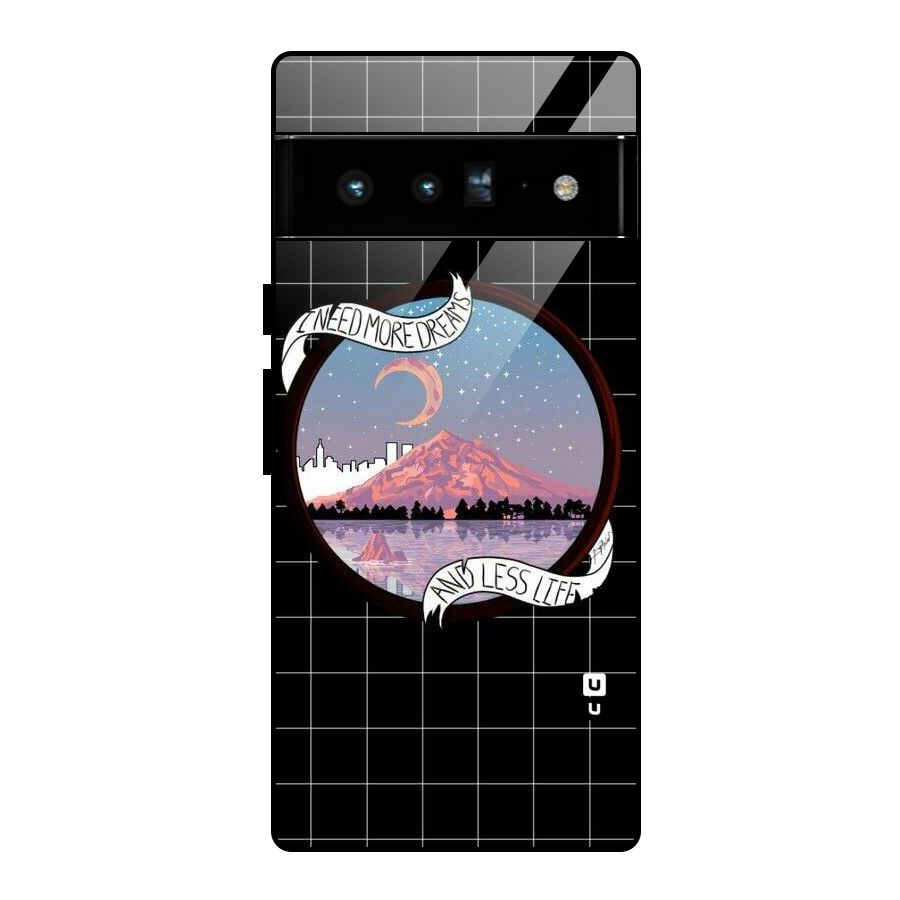 More Dreams Glass Back Case for Google Pixel 6 Pro