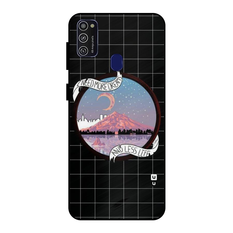 More Dreams Metal Back Case for Galaxy M21